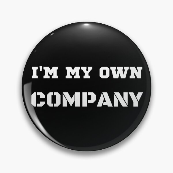 Item preview, I'm My Own Company designed and sold by Your Favorite Shop.
