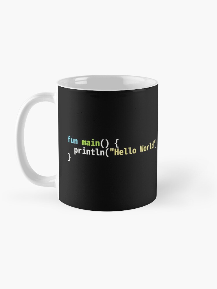 Alternate view of Hello World Kotlin Code - Dark Syntax Scheme Coder Design Mug