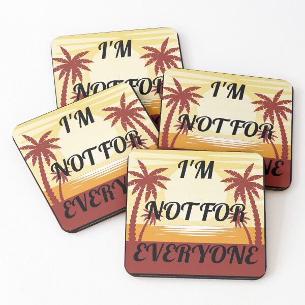 Item preview, I'm Not For Everyone designed and sold by Your Favorite Shop.