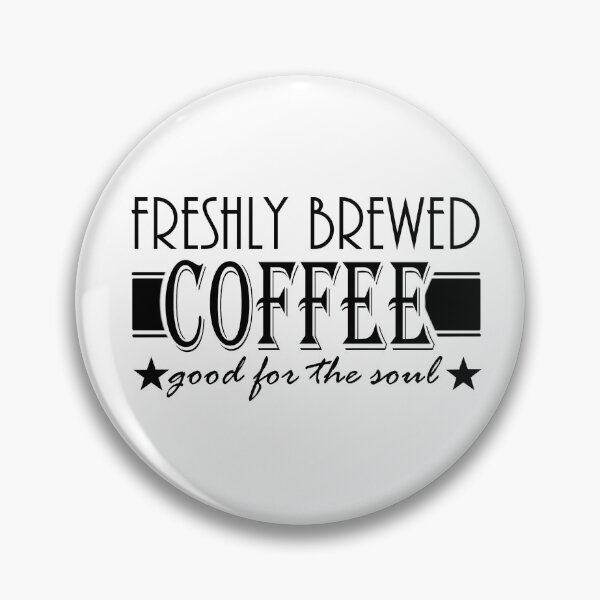 Item preview, Fresh Coffee, Good for the Soul designed and sold by EdenIsRising.