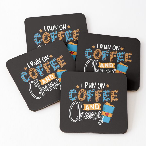 Item preview, I Run On Coffee And Chaos 2021 designed and sold by lady-fiona.