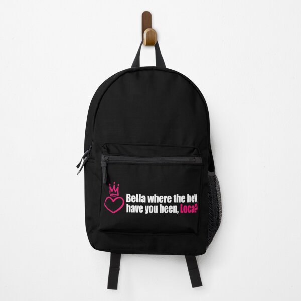 Item preview, Bella where the hell have you been, loca? designed and sold by DopeDesign111.