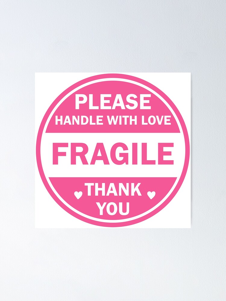 Poster Merci De Manipuler Avec Amour Fragile Merci Par Galaxyvibesinc Redbubble