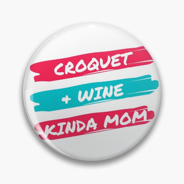Item preview, Croquet and wine kinda mom designed and sold by TheGreenGoat.
