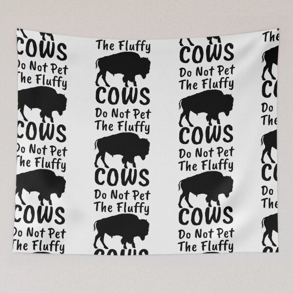 Item preview, Do Not Pet The Fluffy Cows designed and sold by SweetAndSpice.
