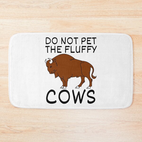 Item preview, Do Not Pet The Fluffy Cows designed and sold by SweetAndSpice.