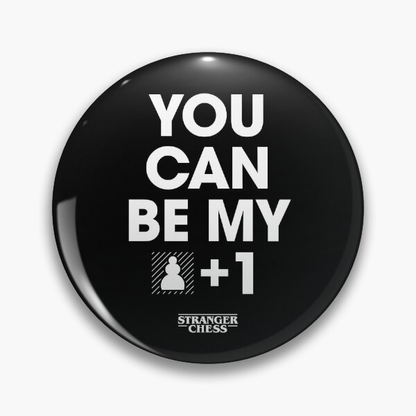 Artikelvorschau, You can be my plus one entworfen und verkauft von StrangerChess.