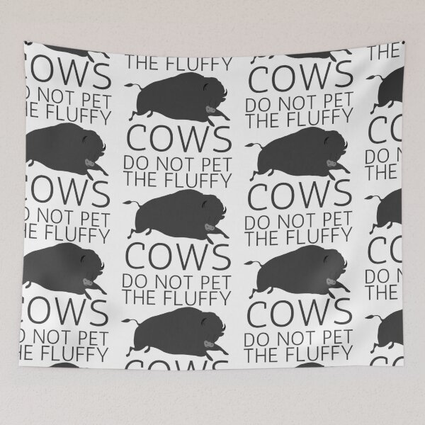 Item preview, Do Not Pet The Fluffy Cows designed and sold by SweetAndSpice.