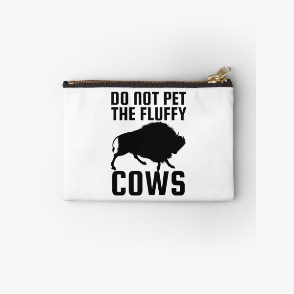 Item preview, Do Not Pet The Fluffy Cows designed and sold by SweetAndSpice.