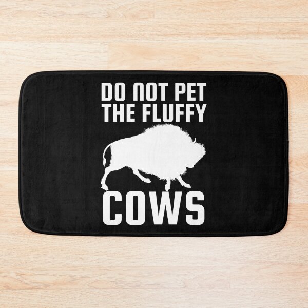 Item preview, Do Not Pet The Fluffy Cows designed and sold by SweetAndSpice.