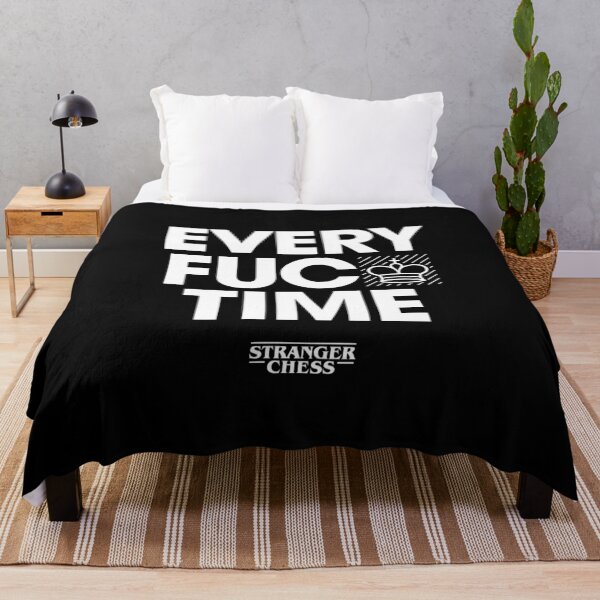 Item preview, Every fucking time designed and sold by StrangerChess.
