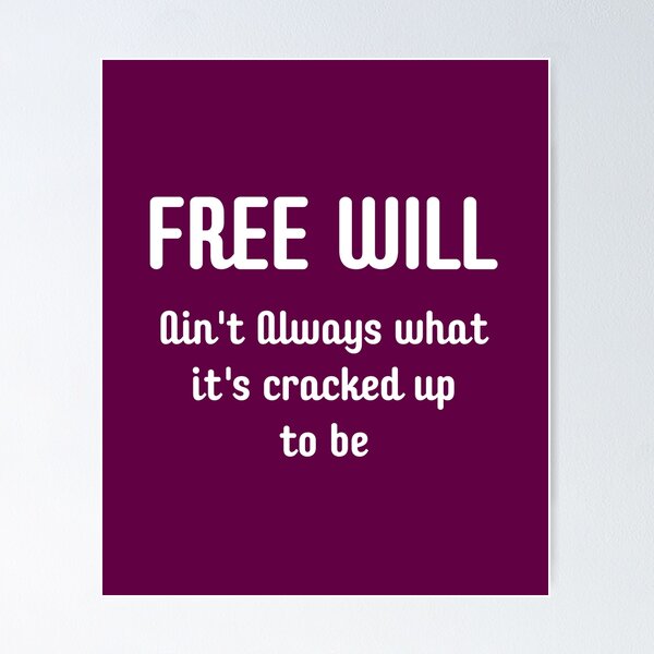 Item preview, Free Will designed and sold by artistoutfitter.