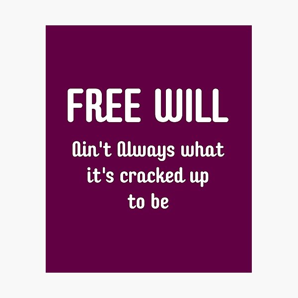 Item preview, Free Will designed and sold by artistoutfitter.