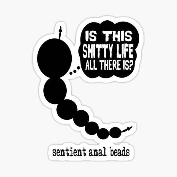 Sentient Anal Beads Sticker