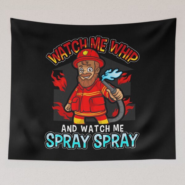 Item preview, Firefighter - Watch Me Whip Watch Me Spray Spray designed and sold by Meliafroggy.