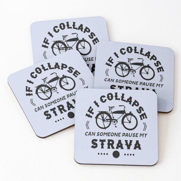 Item preview, IF I COLLAPSE CAN SOMEONE PAUSE MY STRAVA Funny Cycling Lover Gift  designed and sold by Zoo-Moo.