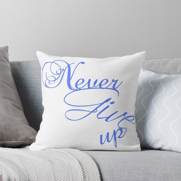 Item preview, Never Give Up designed and sold by aariv.