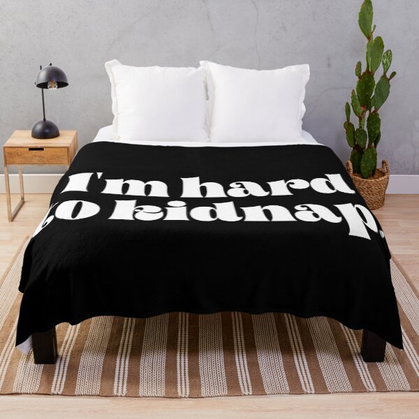 Item preview, I'm hard to kidnap designed and sold by TheLemonBox.