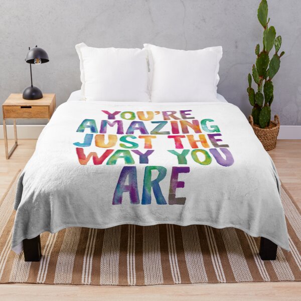 Item preview, You're Amazing Just The Way You Are designed and sold by MotivatedType.