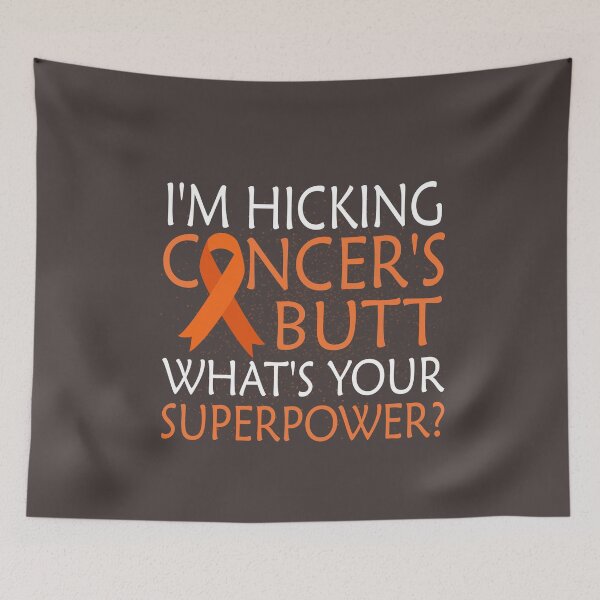 Item preview, I'm hicking Cancer superpower Leukemia Awareness warrior designed and sold by Dream-bubble.