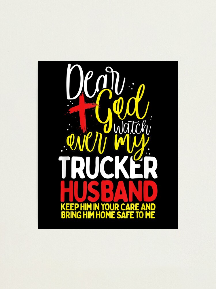 Truck Driver PRINT Prayer Truck Driver Gift Gifts for Him Long