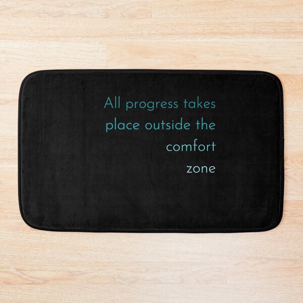 Item preview, All Progress Takes Place Outside The Comfort Zone designed and sold by Seekdesigns6.
