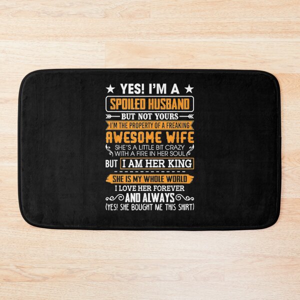 Item preview, Yes I'm A Spoiled Hus Of A Freaking Awesome Wife designed and sold by robinxam.