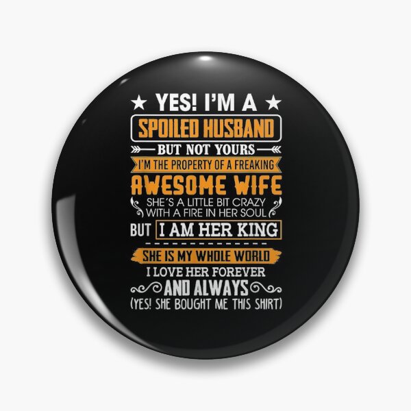 Item preview, Yes I'm A Spoiled Hus Of A Freaking Awesome Wife designed and sold by robinxam.