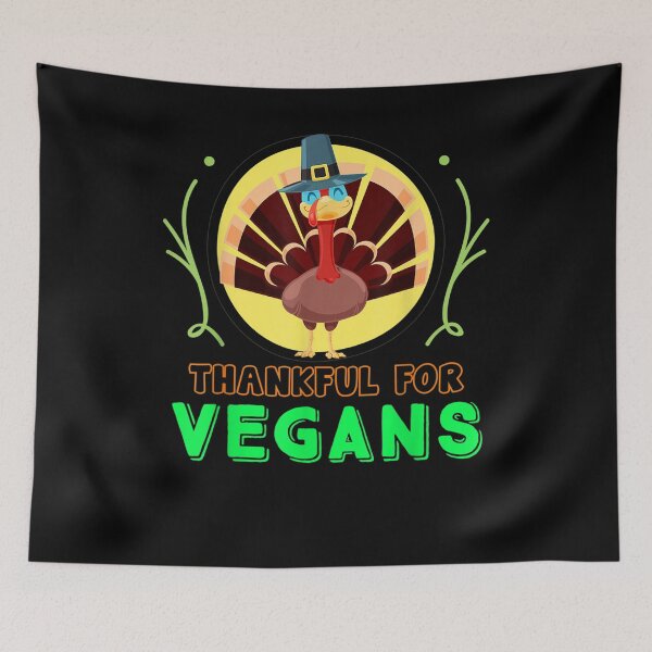 Item preview, Thankful For Vegan Turkey Thanksgiving designed and sold by robinxam.