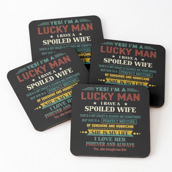 Item preview, Yes I'm A Lucky Man I Have A Spoiled Wife I Love Her Forever designed and sold by robinxam.