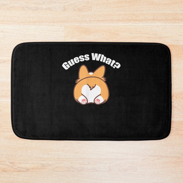 Item preview, Guess What Corgi Butt Humor designed and sold by robinxam.