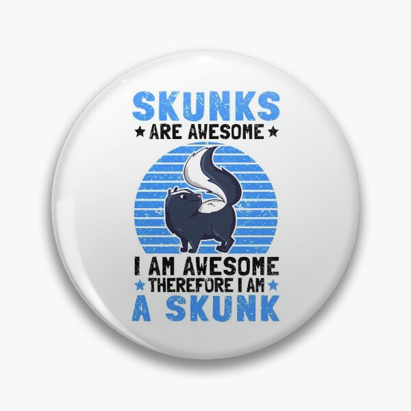 Item preview, Skunk are fantastic stink badger skunk designed and sold by madgrfx.