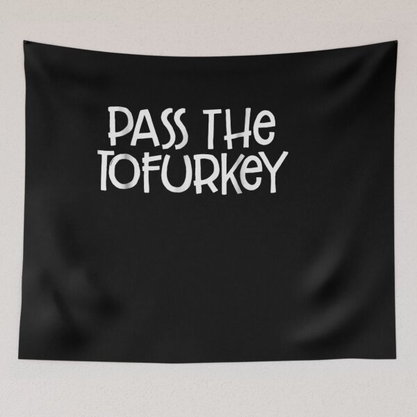 Item preview, Pass The Tofurkey Vegan Thanksgiving Holiday Gift designed and sold by robinxam.