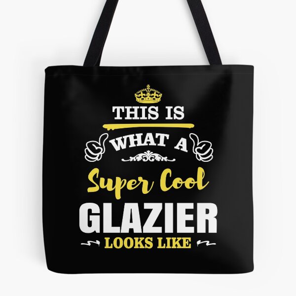 Item preview, THIS IS WHAT A SUPER COOL GLAZIER LOOKS LIKE designed and sold by T-shirtgallery.