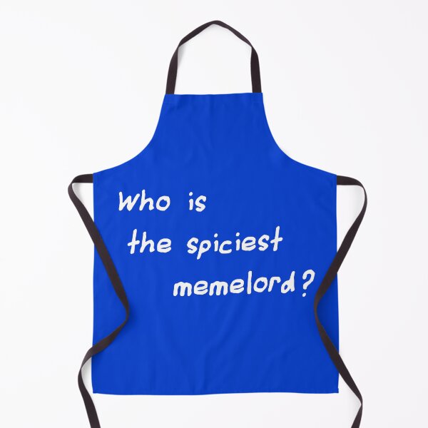 Item preview, Who Is The Spiciest Memelord designed and sold by Meme Economy.