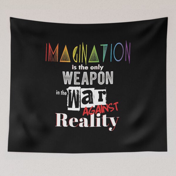 Item preview, Imagination is the only weapon against reality designed and sold by EasyPrintGift.