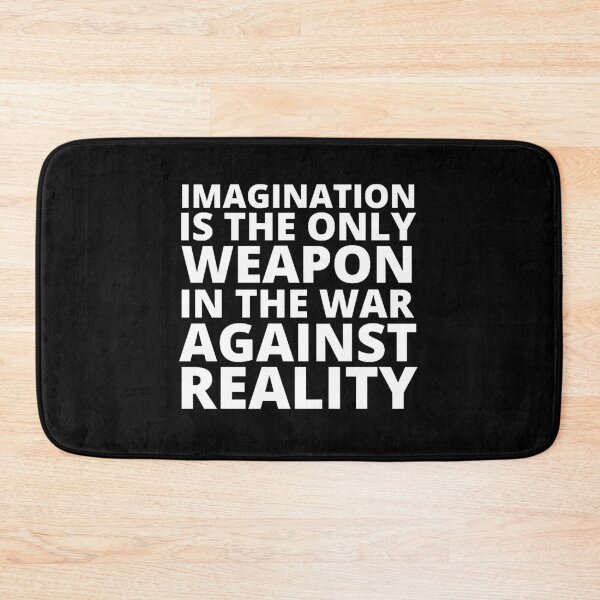 Item preview, Imagination is the only weapon against reality designed and sold by EasyPrintGift.