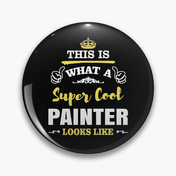 Item preview, THIS IS WHAT A SUPER COOL PAINTER LOOKS LIKE designed and sold by T-shirtgallery.