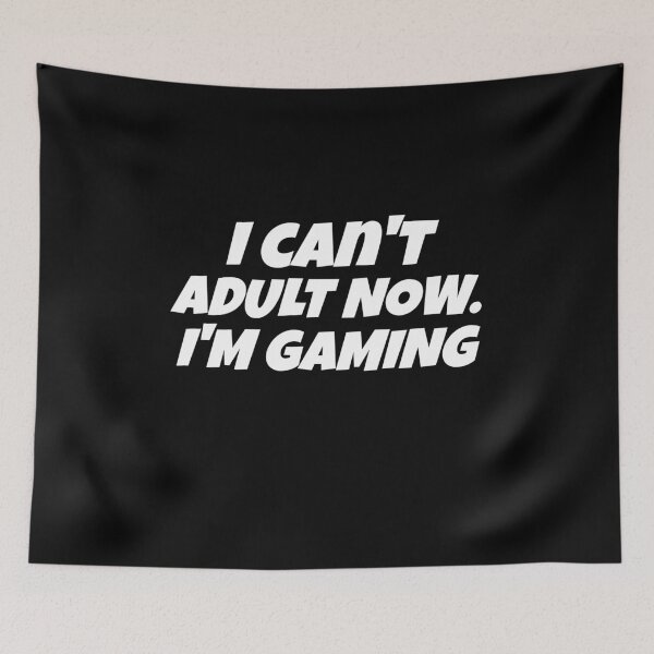 Item preview, Funny Gamer's I Can't Adult Now I'm Gaming. designed and sold by Gamerss4Life.