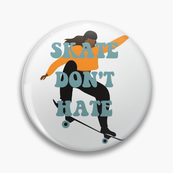 Item preview, Skater Girl #1 Skate Don't Hate designed and sold by PseudoEnergy.