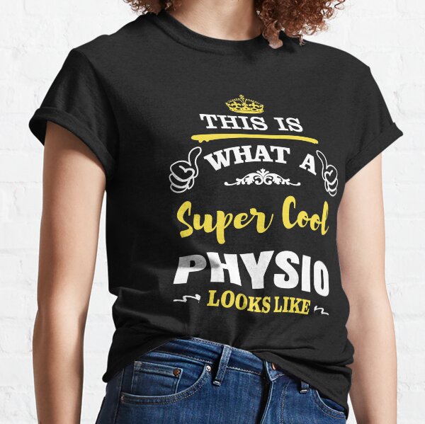 Item preview, THIS IS WHAT A SUPER COOL PHYSIO LOOKS LIKE designed and sold by T-shirtgallery.