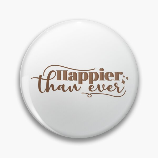 Item preview, Happier than ever designed and sold by Jinx93.