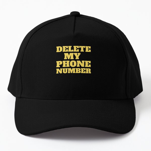 delete my phone number Baseball Cap
