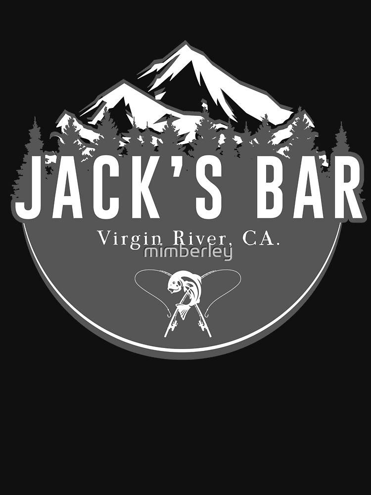 "Jack's Bar Virgin River" Tshirt for Sale by mimberley Redbubble