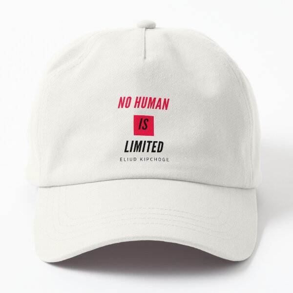 No human is limited Dad Hat
