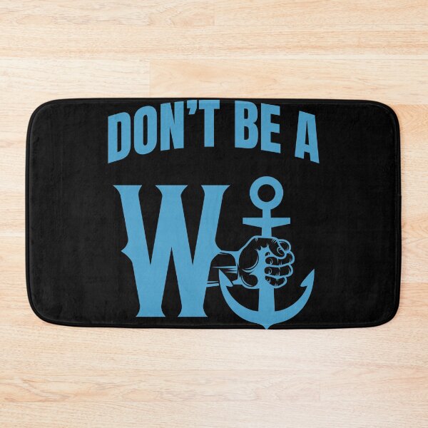 Item preview, Don't Be A W Anchor designed and sold by cotros.