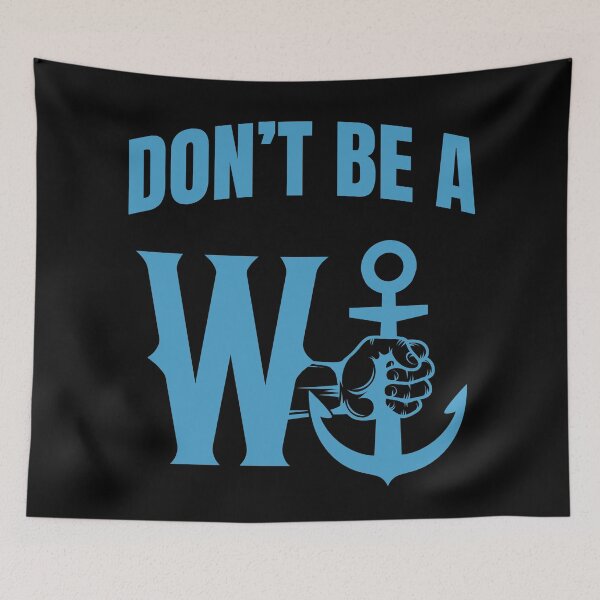 Item preview, Don't Be A W Anchor designed and sold by cotros.
