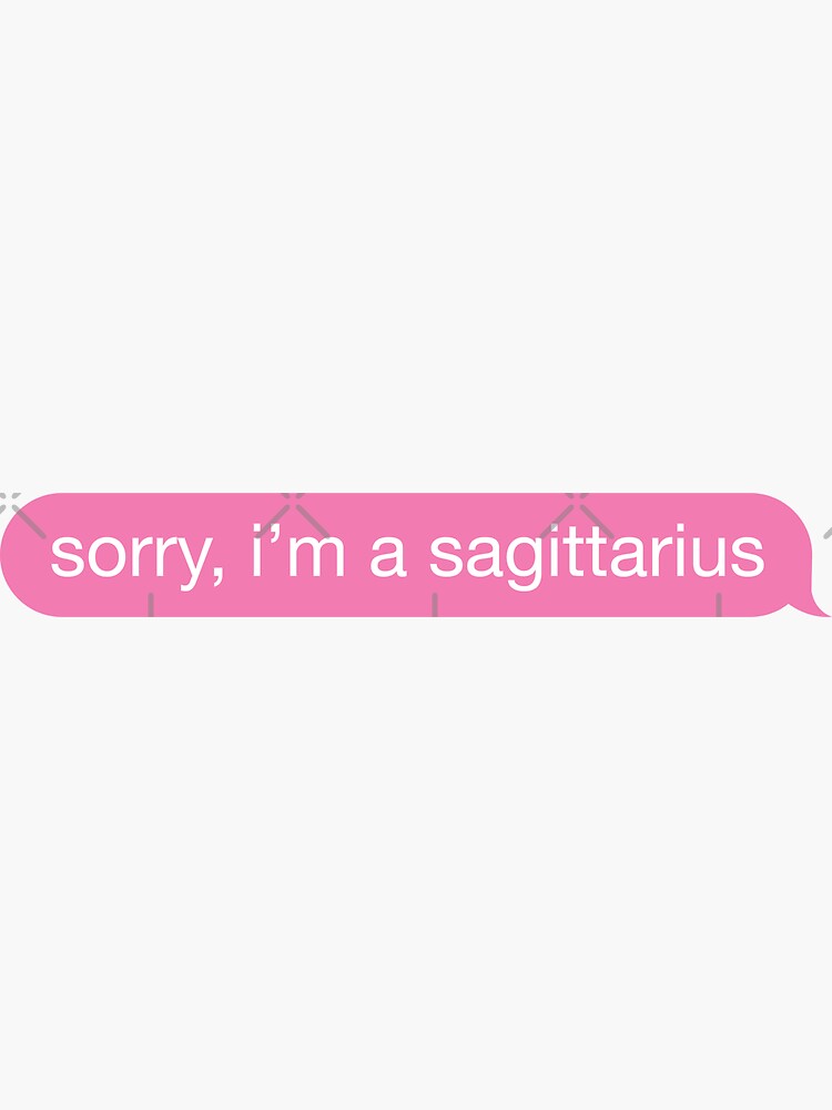 Thumbnail 3 of 3, Sticker, Sorry, I'm A Sagittarius Pink Phone Message designed and sold by OldDannyBrown.