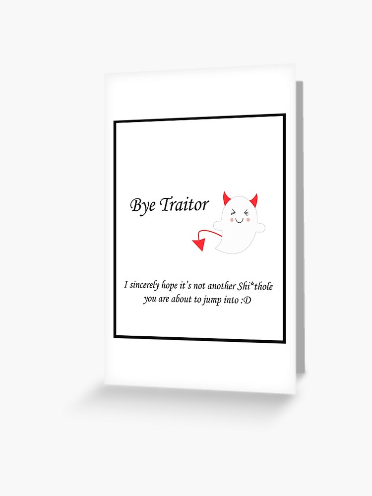 Sarcastic Funny Traitor Card for someone Leaving workplace card from Yeti  Design