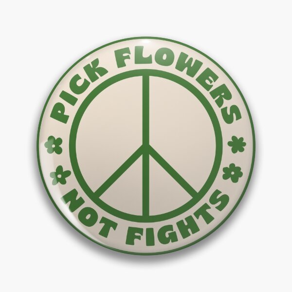 Item preview, PICK FLOWERS NOT FIGHTS designed and sold by asymmetrickid.